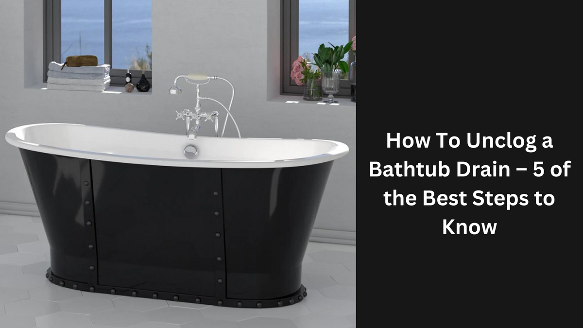 https://www.magnushomeproducts.com/cdn/shop/articles/How_To_Unclog_a_Bathtub_Drain_5_of_the_Best_Steps_to_Know_1200x675.png?v=1683657552